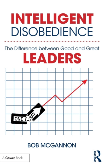Book cover of: Intelligent Disobedience. By: Bob McGannon