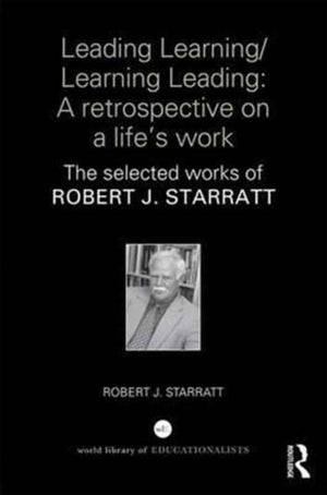 Leading Learning/Learning Leading: A retrospective on a life's work
