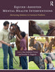Book cover of: Equine-Assisted Mental Health Interventions