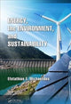 Book cover of: Energy, the Environment, and Sustainability. By: Efstathios Michaelides