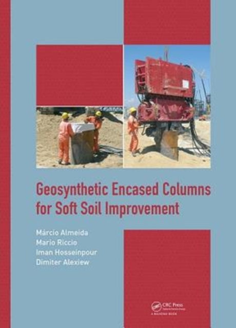 Book cover of: Geosynthetic Encased Columns for Soft Soil Improvement. By: Márcio Almeida