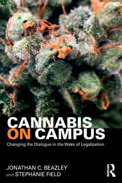 Book cover of: Cannabis on Campus. By: Jonathan Beazley