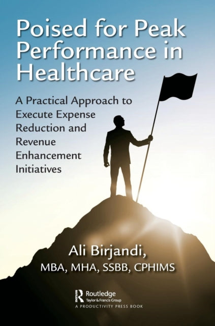 Book cover of: Poised for Peak Performance in Healthcare. By: Ali Birjandi