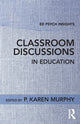 Book cover of: Classroom Discussions in Education. By: P. Karen Murphy