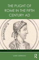 Book cover of: Plight of Rome in the Fifth Century AD. By: Mark Merrony
