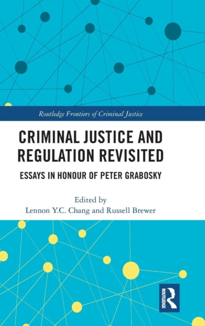 Book cover of: Criminal Justice and Regulation Revisited