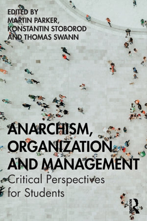 Anarchism, Organization and Management