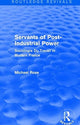 Book cover of: Revival: Servants of Post Industrial Power (1979). By: Michael Rose