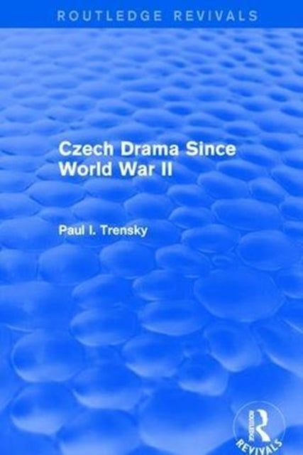 Book cover of: Czech Drama Since World War II. By: P. Trensky