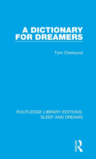 Book cover of: Dictionary for Dreamers. By: Tom Chetwynd