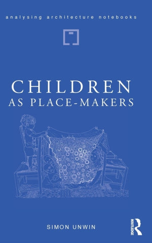 Children as Place-Makers