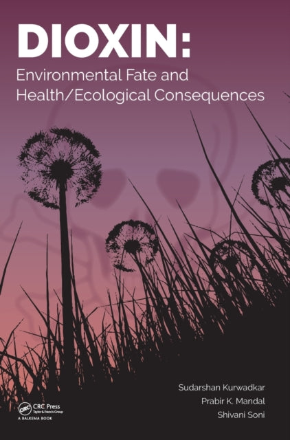 Book cover of: Dioxin. By: Sudarshan Kurwadkar