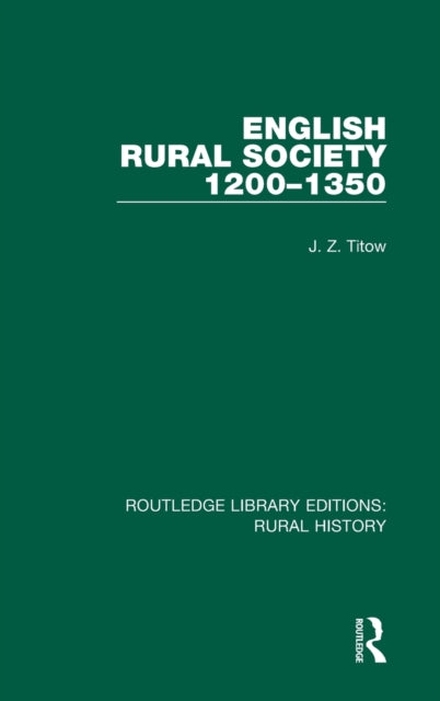 Book cover of: English Rural Society, 1200-1350. By: J. Z. Titow