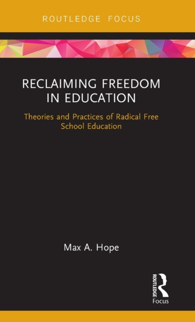 Reclaiming Freedom in Education