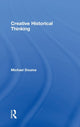 Book cover of: Creative Historical Thinking. By: Michael Douma