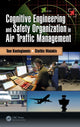 Book cover of: Cognitive Engineering and Safety Organization in Air Traffic Management. By: Tom Kontogiannis