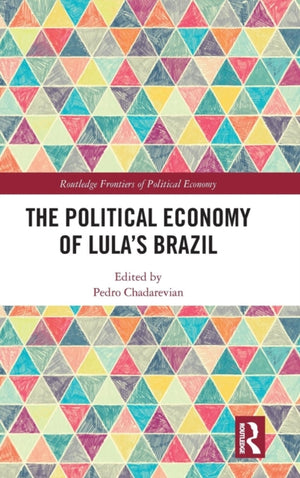 The Political Economy of Lula’s Brazil