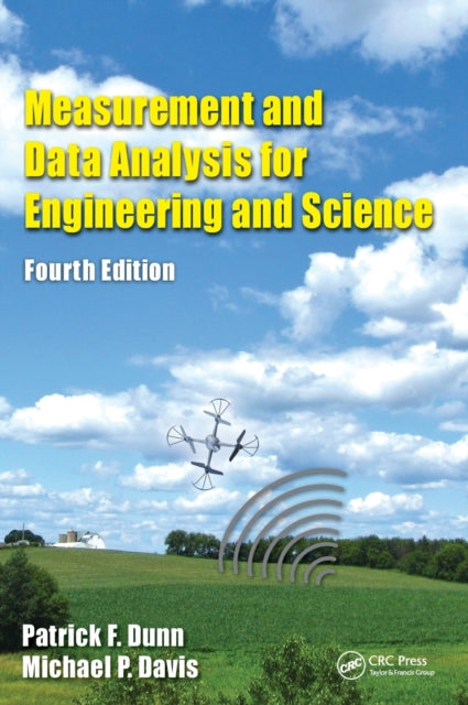 Book cover of: Measurement and Data Analysis for Engineering and Science. By: Patrick F Dunn