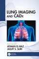 Book cover of: Lung Imaging and CADx. By: Ayman El-Baz