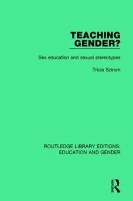 Book cover of: Teaching Gender?. By: Tricia Szirom