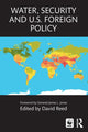 Book cover of: Water, Security and U.S. Foreign Policy. By: David Reed