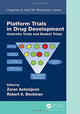 Book cover of: Platform Trial Designs in Drug Development. By: Zoran Antonijevic