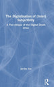 Book cover of: Digitalisation of (Inter)Subjectivity. By: Jan De Vos