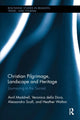Book cover of: Christian Pilgrimage, Landscape and Heritage. By: Avril Maddrell