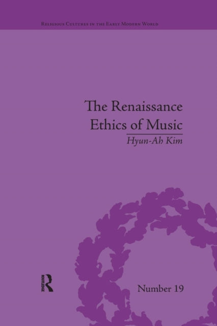 Book cover of: Renaissance Ethics of Music. By: Hyun-Ah Kim
