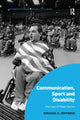 Book cover of: Communication, Sport and Disability. By: Michael S. Jeffress