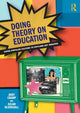 Book cover of: Doing Theory on Education. By: Andy Cramp