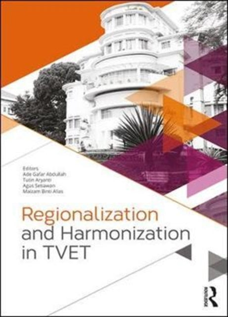 Book cover of: Regionalization and Harmonization in TVET. By: Agus Setiawan