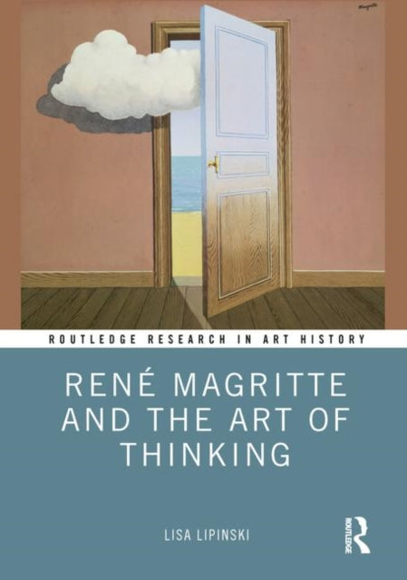 Book cover of: Rene Magritte and the Art of Thinking. By: Lisa Lipinski