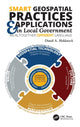 Book cover of: Smart Geospatial Practices and Applications in Local Government. By: David A. Holdstock