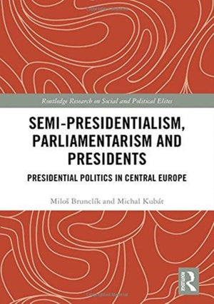 Semi-presidentialism, Parliamentarism and Presidents