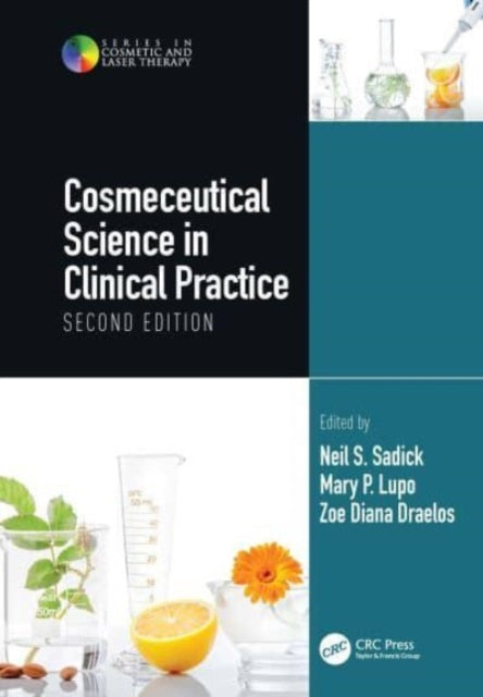 Book cover of: Cosmeceutical Science in Clinical Practice. By: Neil S. Sadick