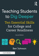 Book cover of: Teaching Students to Dig Deeper. By: Ben Johnson