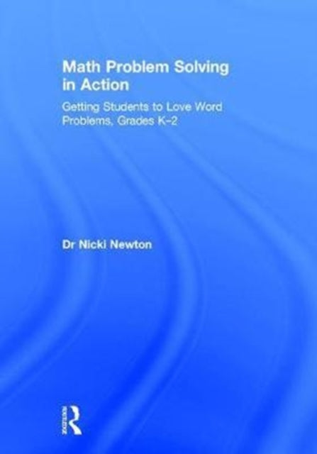 Book cover of: Math Problem Solving in Action. By: Nicki Newton