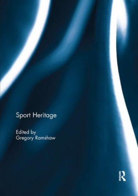 Book cover of: Sport Heritage. By: Gregory Ramshaw