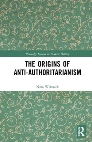 Origins of Anti-Authoritarianism