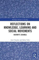 Book cover of: Reflections on Knowledge, Learning and Social Movements. By: Aziz Choudry