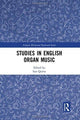 Book cover of: Studies in English Organ Music. By: Iain Quinn