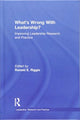 Book cover of: What’s Wrong With Leadership?. By: Ronald E. Riggio