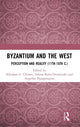 Book cover of: Byzantium and the West. By: Nikolaos Chrissis