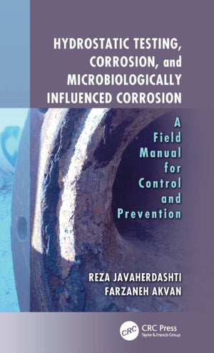 Hydrostatic Testing, Corrosion, and Microbiologically Influenced Corrosion