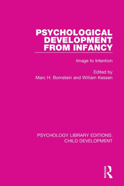 Book cover of: Psychological Development From Infancy. By: Marc H. Bornstein
