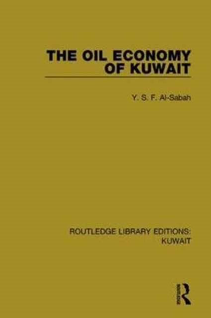 Book cover of: Oil Economy of Kuwait. By: Y. S. F. Al-Sabah