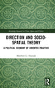 Book cover of: Direction and Socio-spatial Theory. By: Matthew G. Hannah