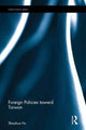 Book cover of: Foreign Policies toward Taiwan. By: Shaohua Hu