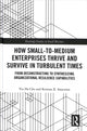 Book cover of: How Small-to-Medium Enterprises Thrive and Survive in Turbulent Times. By: Yiu Ha Carmen Chu